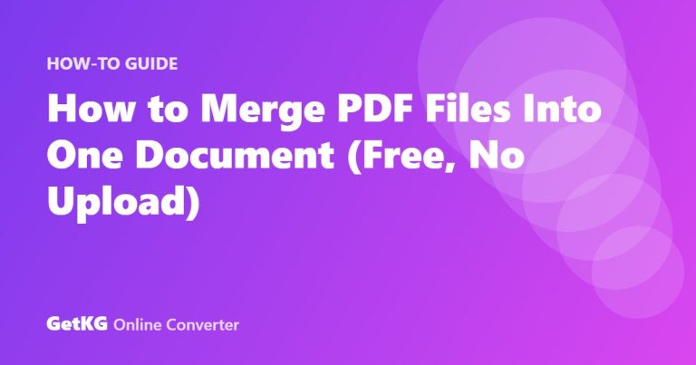 How to Merge PDF Files Into One Document (Free, No Upload)